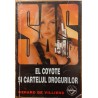 El Coyote si cartelul drogurilor. Colectia SAS