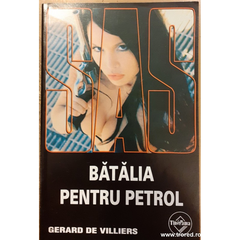 Batalia pentru petrol. Colectia SAS