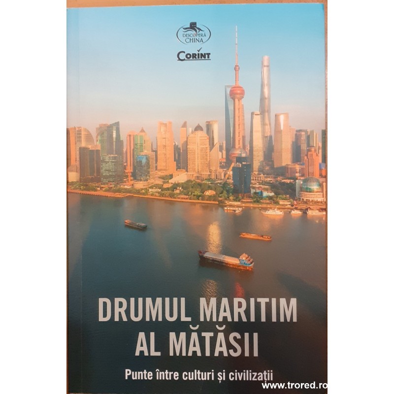 Drumul maritim al matasii. Punte intre culturi si civilizatii