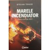 Marele incendiator. Cronica unui fapt divers