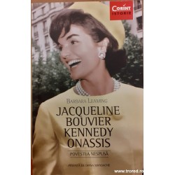 Jacqueline Bouvier Kennedy Onassis. Povestea nespusa