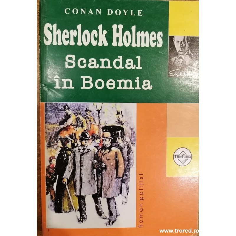 Scandal in Boemia. Colectia Sherlock Holmes 3