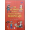 100 de trucuri pentru o relatie buna cu adolescentii