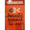 Dragostea dureaza trei ani