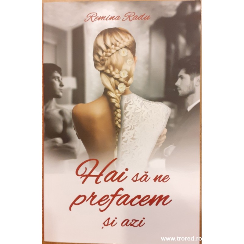 Hai sa ne prefacem si azi