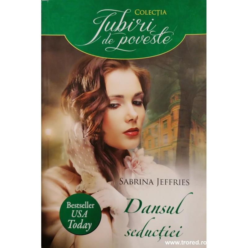 Dansul seductiei. Colectia Iubiri de poveste