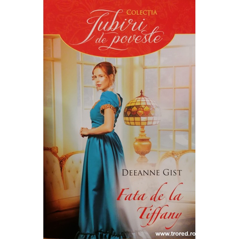 Fata de la Tiffany. Colectia iubiri de poveste