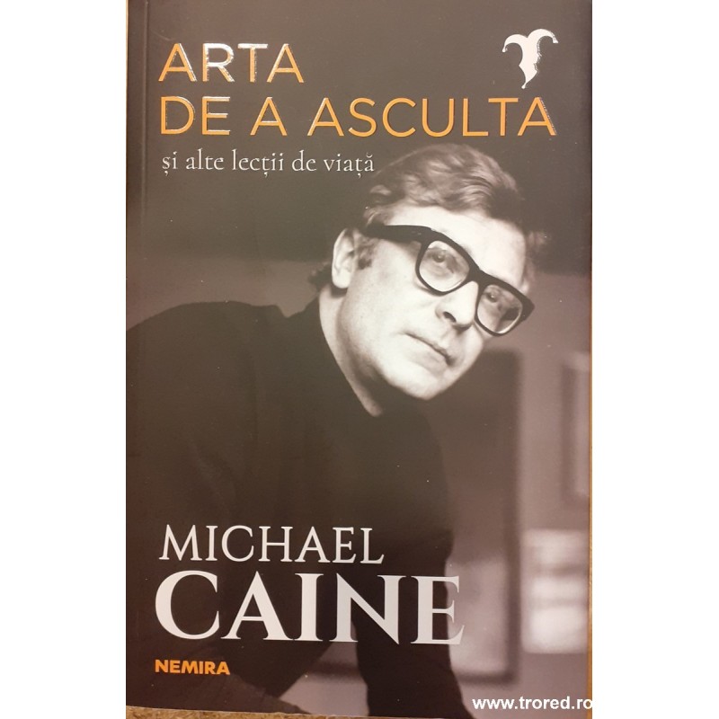 Arta de a asculta si alte lectii de viata