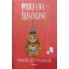 Grasa si proasta