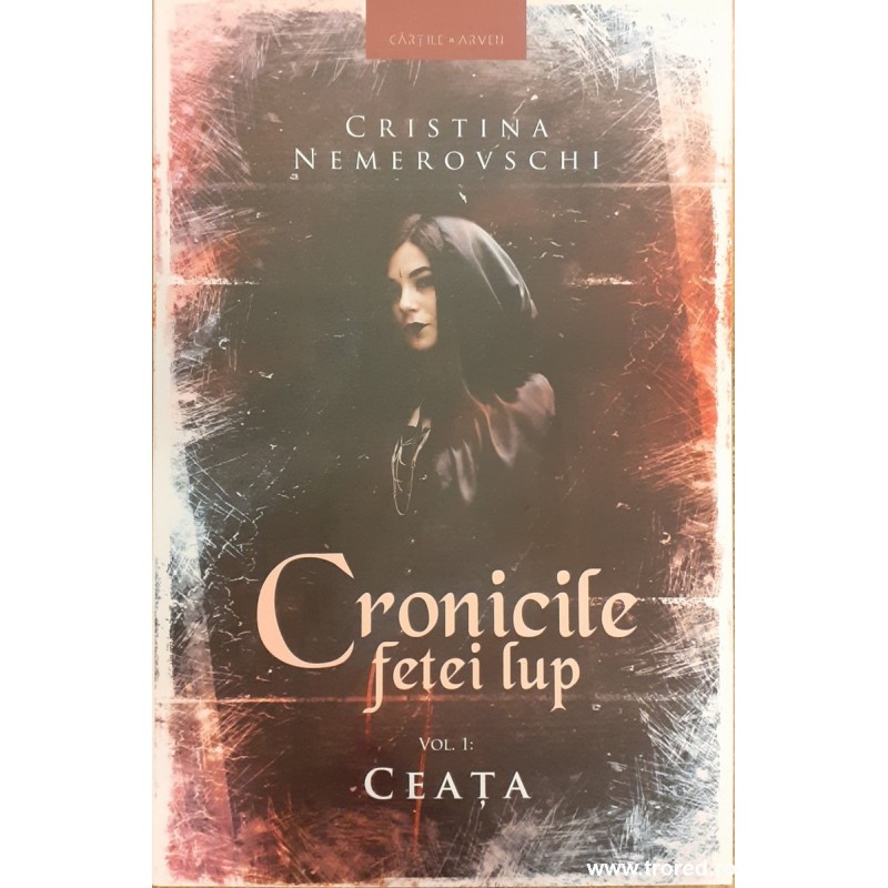 Cronicile fetei lup. Volumul 1 : Ceata