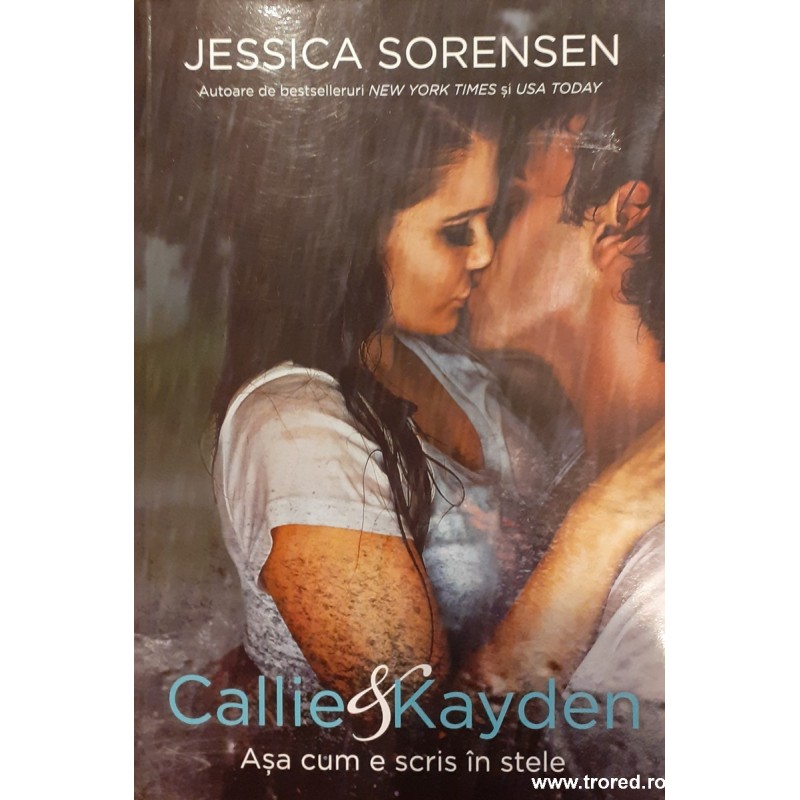 Callie & Rayden. Asa cum e scris in stele