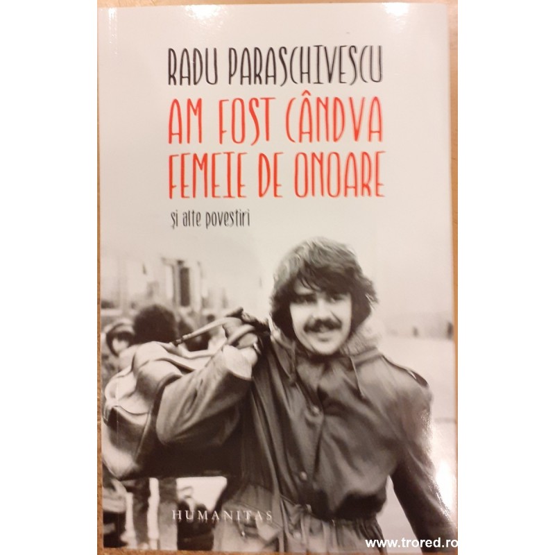 Am fost candva femeie de onoare si alte povestiri