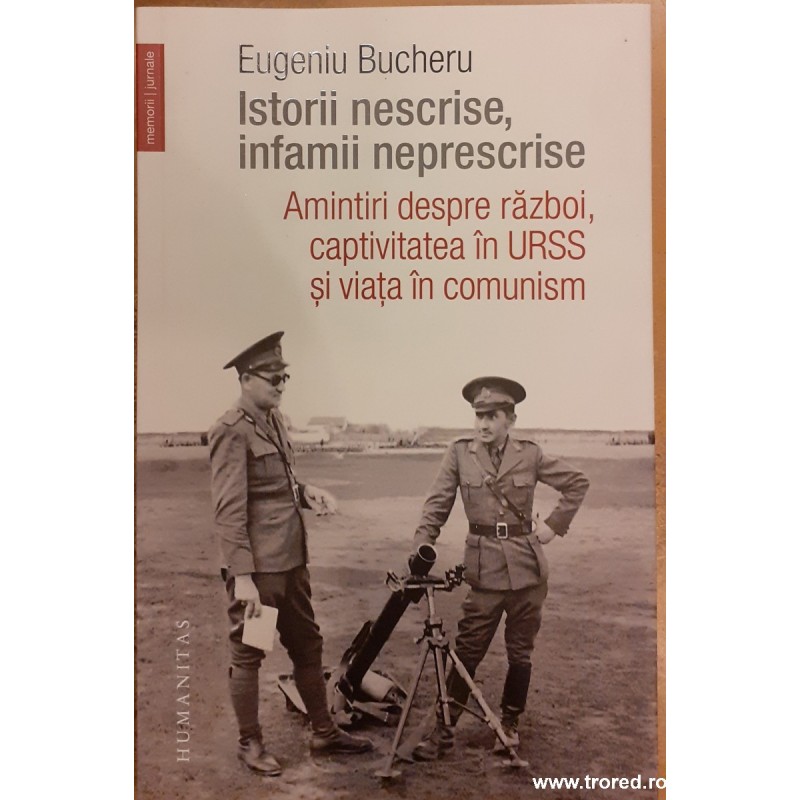 Istorii nescrise, infamii neprescrise