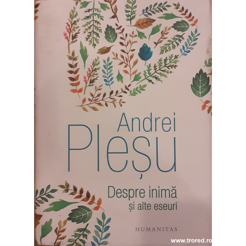 Despre inima si alte eseuri