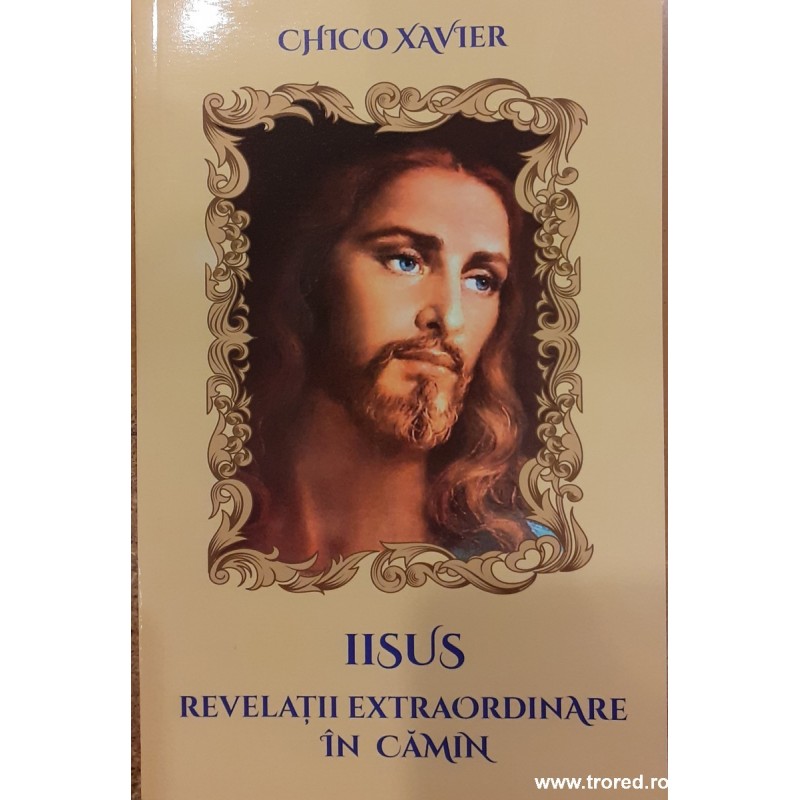 Iisus Revelatii extraordinare in camin