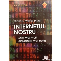 Internetul nostru. Stim mai...