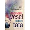 Recviem vesel pentru tata
