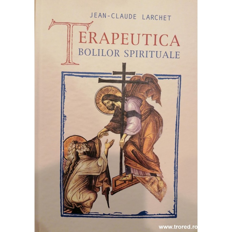 Terapeutica bolilor spirituale
