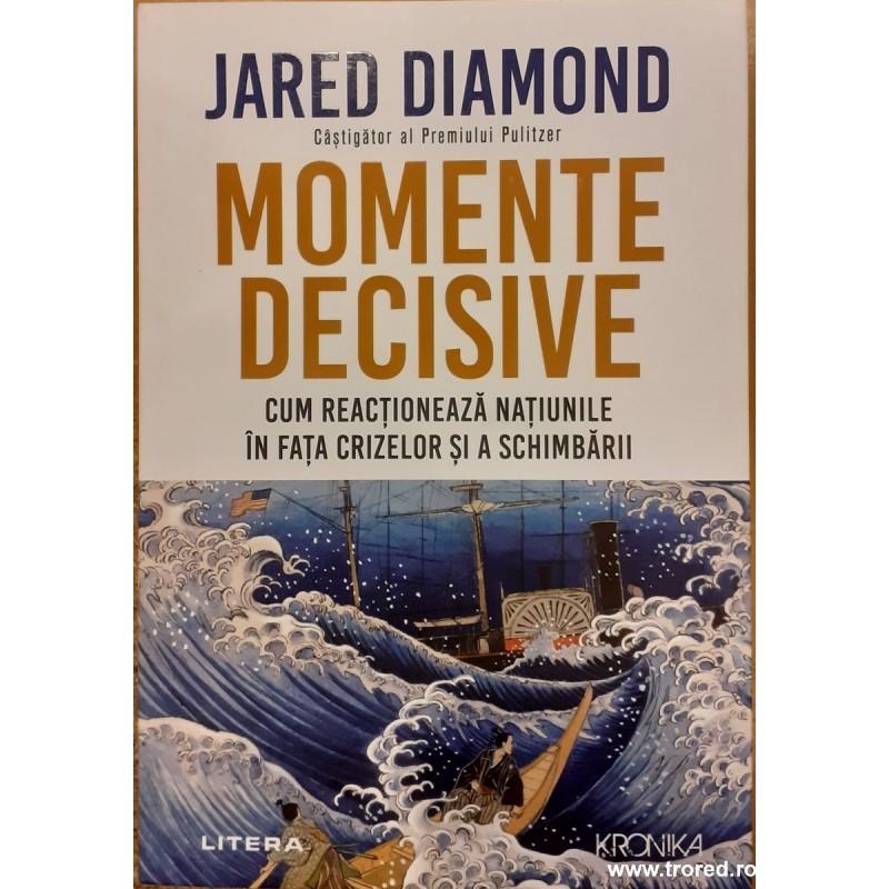 Momente decisive. Cum reactioneaza natiunile in fata crizelor si a schimbarii