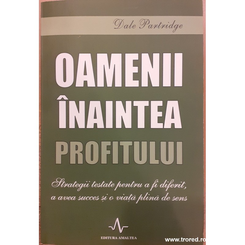 Oamenii inaintea profitului