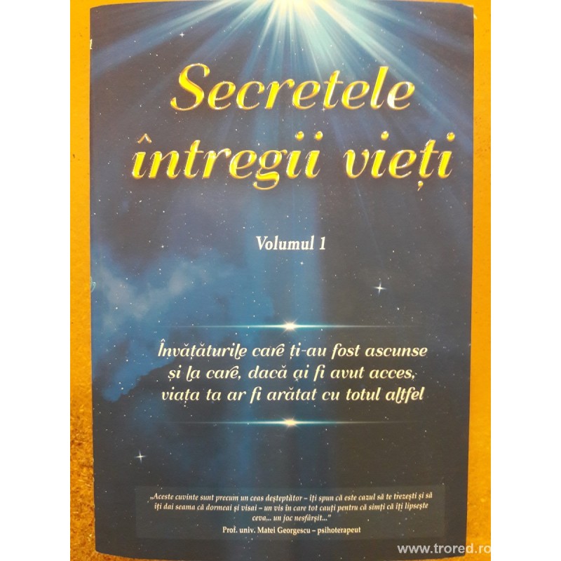 Secretele intregii vieti volumul 1