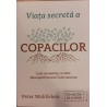 Viata secreta a copacilor. Cum comunica, ce simt. Descoperirea unei lumi ascunse