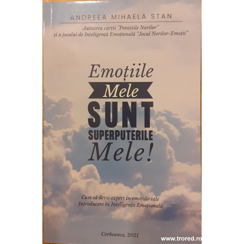 Emotiile mele sunt superputerile mele!