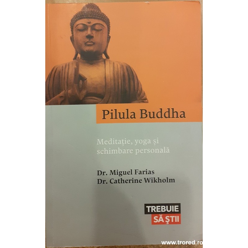 Pilula Buddha. Meditatie, yoga si schimbare personala