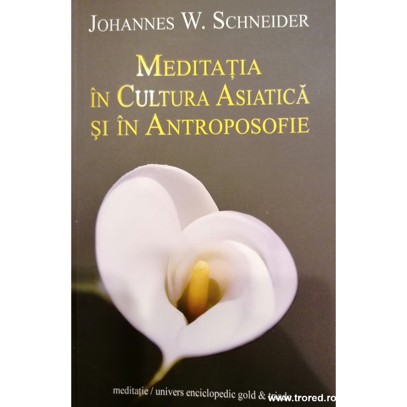 Meditatia in cultura asiatica si in antroposofie