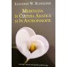 Meditatia in cultura asiatica si in antroposofie