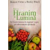 Sa ne hranim in lumina. Sa facem trecerea la regimul vegan pe calea noastra spirituala