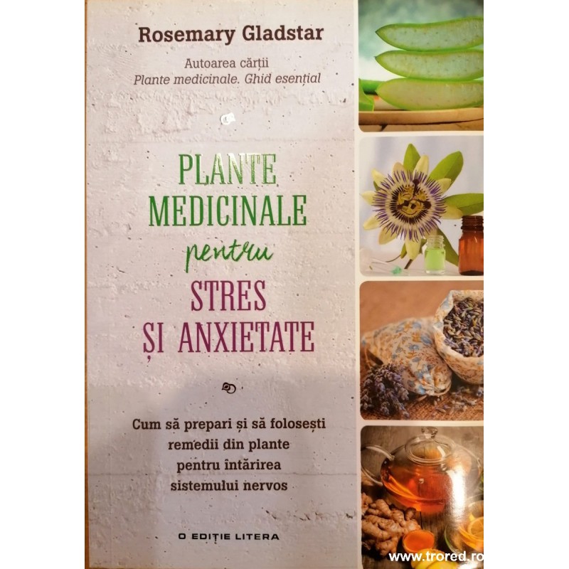 Plante medicinale pentru stres si anxietate