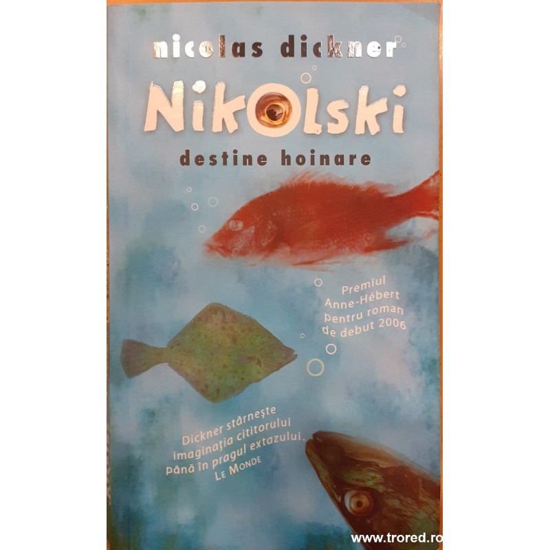 Nikolski. Destine hoinare