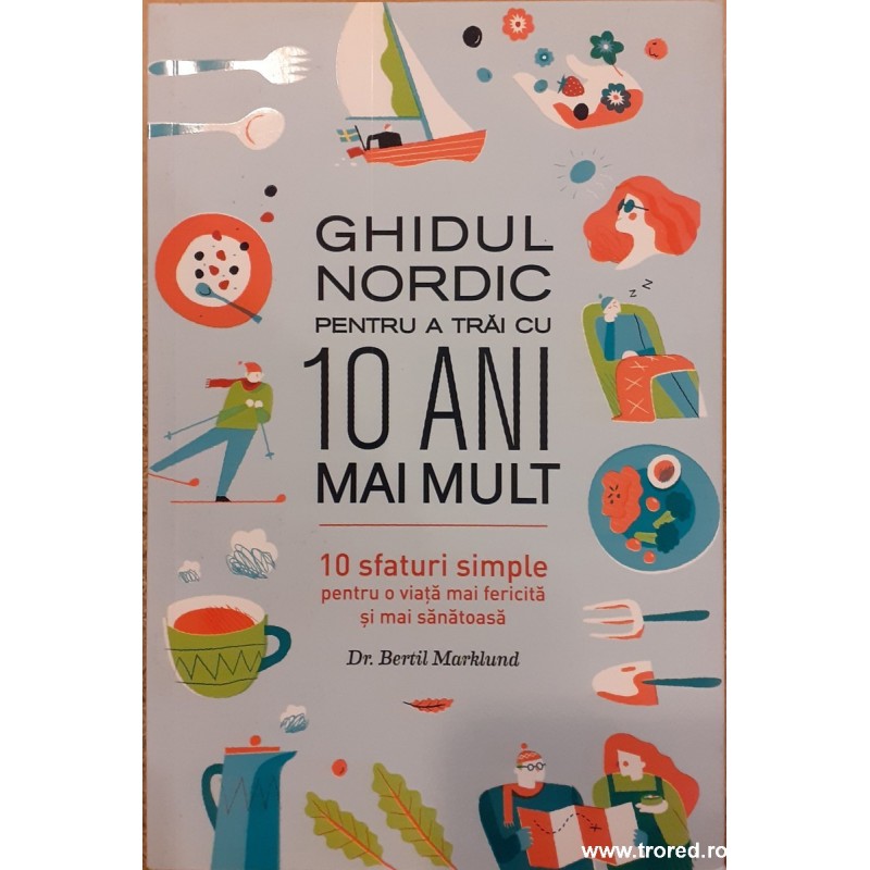 Ghidul nordic pentru a trai cu 10 ani mai mult