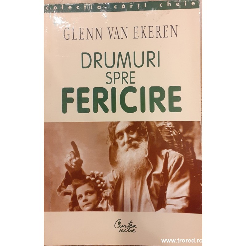 Drumuri spre fericire