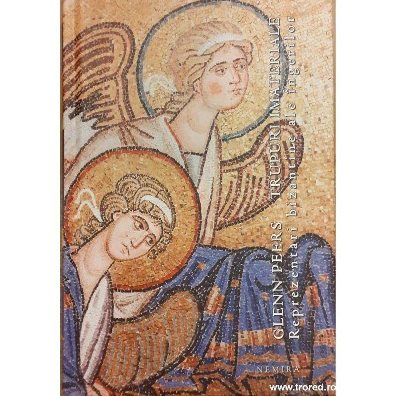 Trupuri imateriale. Reprezentari bizantine ale ingerilor