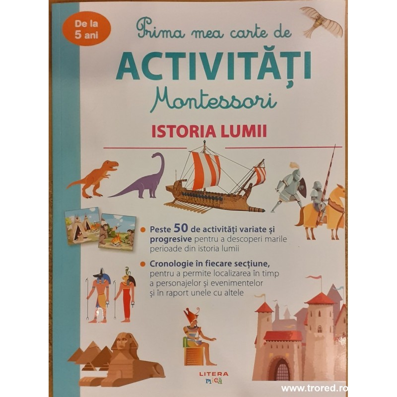 Prima mea carte de activitati Montessori. Istoria lumii