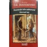 Insemnari din subterana / Colectia F.M. Dostoievski 6