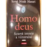 Homo deus. Scurta istorie a viitorului