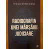 Radiografia unei marsavii judiciare
