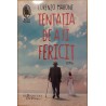 Tentatia de a fi fericit