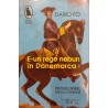 E un rege nebun in Danemarca