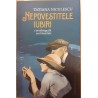 Nepovestitele iubiri. 7 minibiografii sentimentale