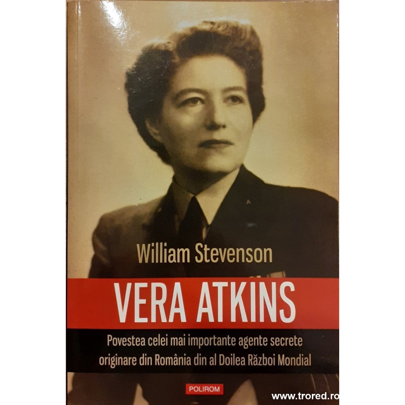 Vera Atkins. Povestea celei mai importante agente secrete originare din Romania din al Doilea Razboi Mondial