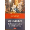 Vieti scandaloase. Curtezane, concubine si amante celebre