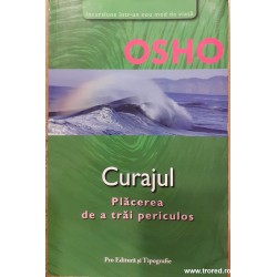 Curajul Placerea de a trai periculos