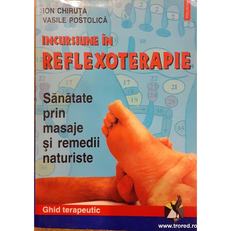 Incursiune in reflexoterapie. Snatate prin masaje si remedii naturiste