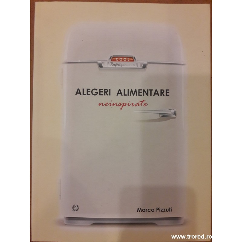 Alegeri alimentare neinspirate