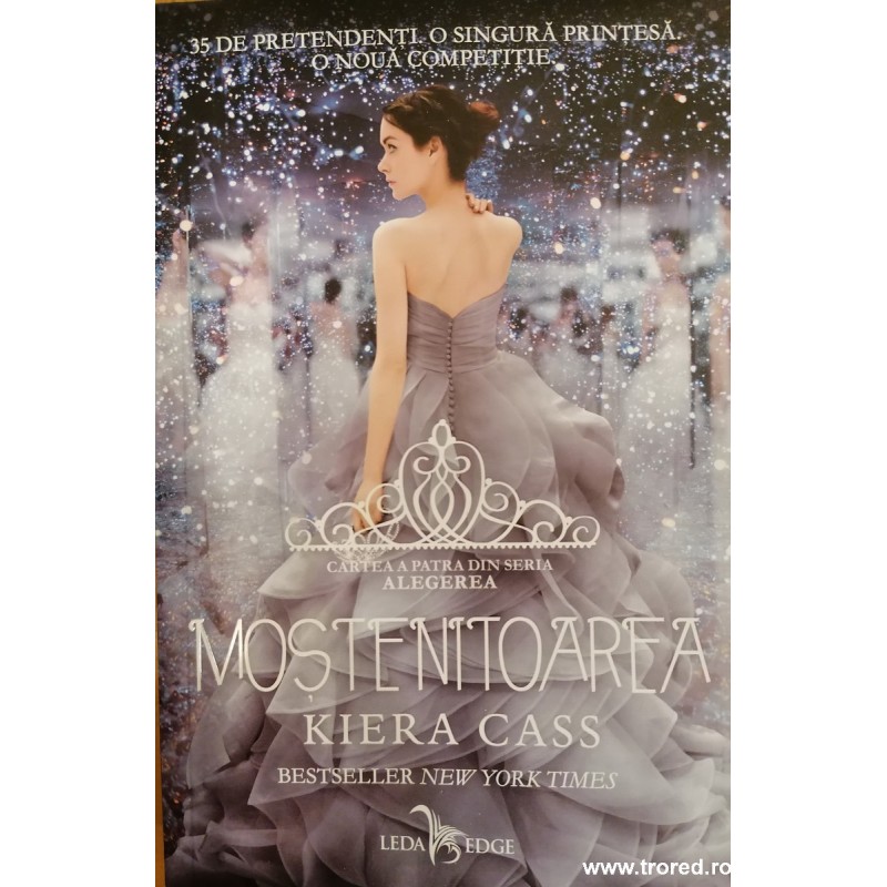 Mostenitoarea. Volumul 4 Seria Alegerea