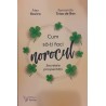 Cum sa-ti faci norocul. Secretele prosperitatii